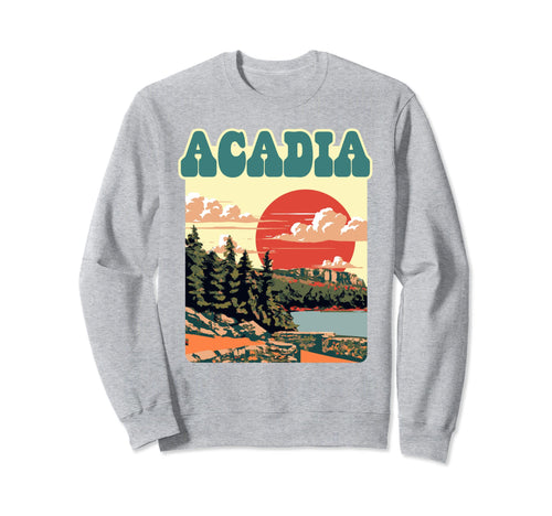 Acadia National Park Maine Parks Sweatshirt - Unique Graphic Unisex - T-Shirt, Sweatshirt, Hoodie