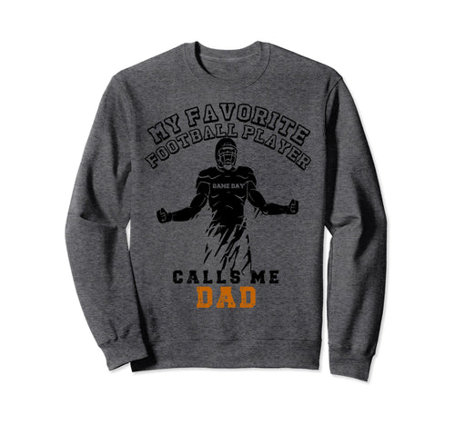 My Favorite Football Player Calls Me Sweatshirt - Trendy Graphic Unisex - T-Shirt, Sweatshirt, Hoodie