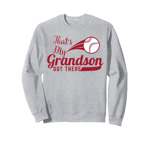 Thats My Grandson Out There Sweatshirt - Minimalist Print Men Women - T-Shirt, Sweatshirt, Hoodie