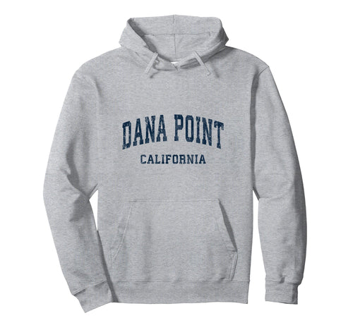 Dana Point California Ca Varsity Hoodie - Casual Everyday Wear Men Women - T-Shirt, Sweatshirt, Hoodie