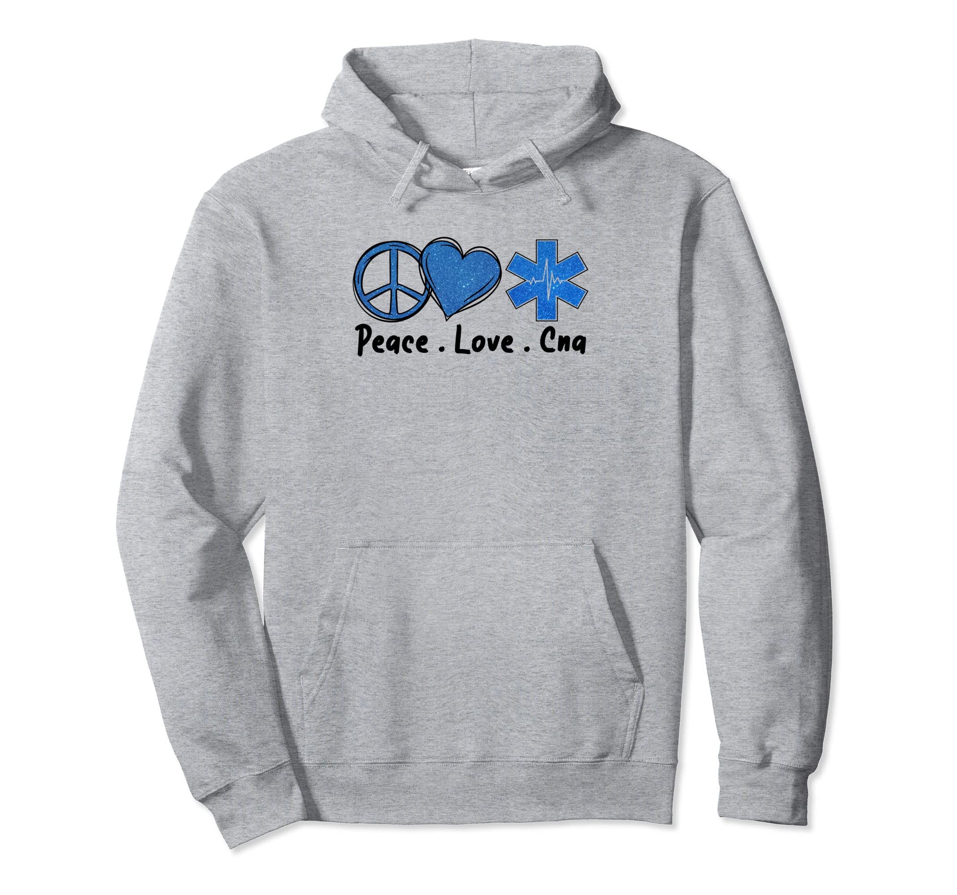 Peace Love Cna Nurse Life Certified Hoodie - Fun Novelty Design Men Women - T-Shirt, Sweatshirt, Hoodie