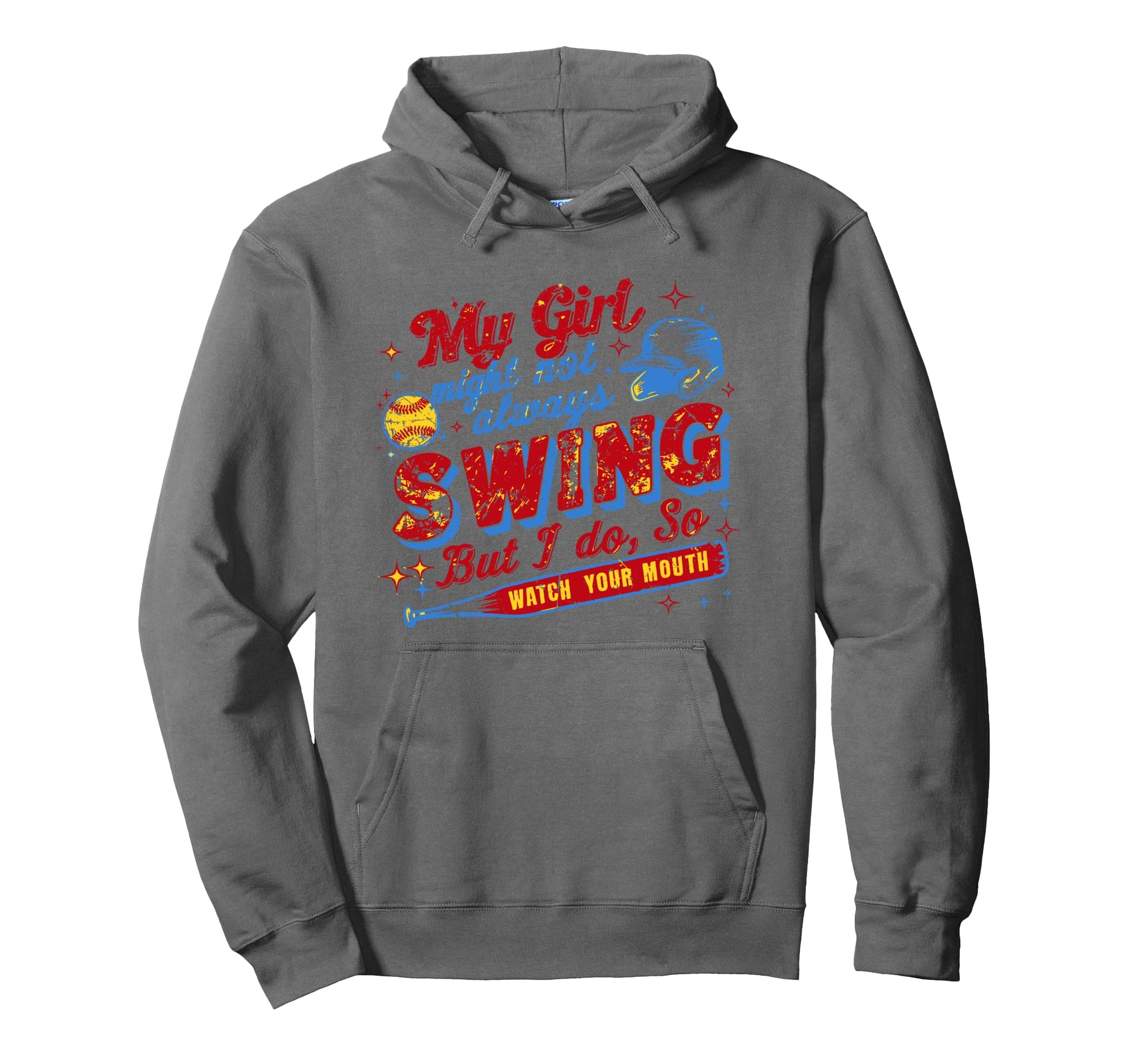 My Might Not Always Swing But I Do So Hoodie - Fun Novelty Design Unisex - T-Shirt, Sweatshirt, Hoodie