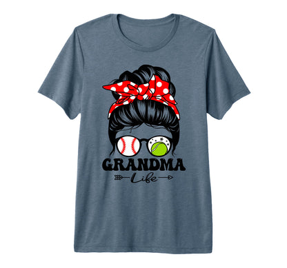 Grandma Life Messy Bun Hair Funny T-Shirt - Custom Art Print Men Women - T-Shirt, Sweatshirt, Hoodie