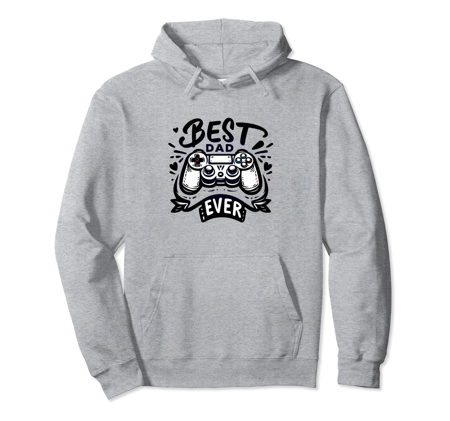 Best Gamer Dad Ever Gaming Hoodie - Casual Everyday Wear for Adults - T-Shirt, Sweatshirt, Hoodie