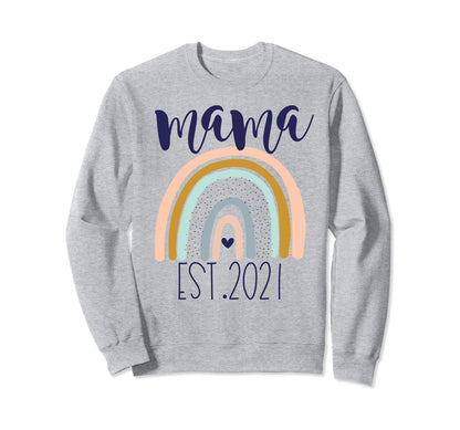 Mama Est 2021 Rainbow Mom Sweatshirt - Minimalist Print Men Women - T-Shirt, Sweatshirt, Hoodie