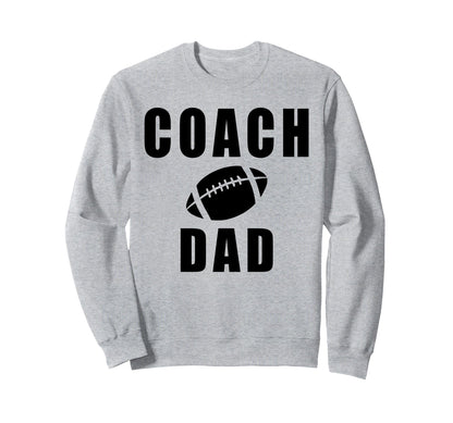 Coach Dad Game Day Football Sweatshirt - Minimalist Print for Adults - T-Shirt, Sweatshirt, Hoodie