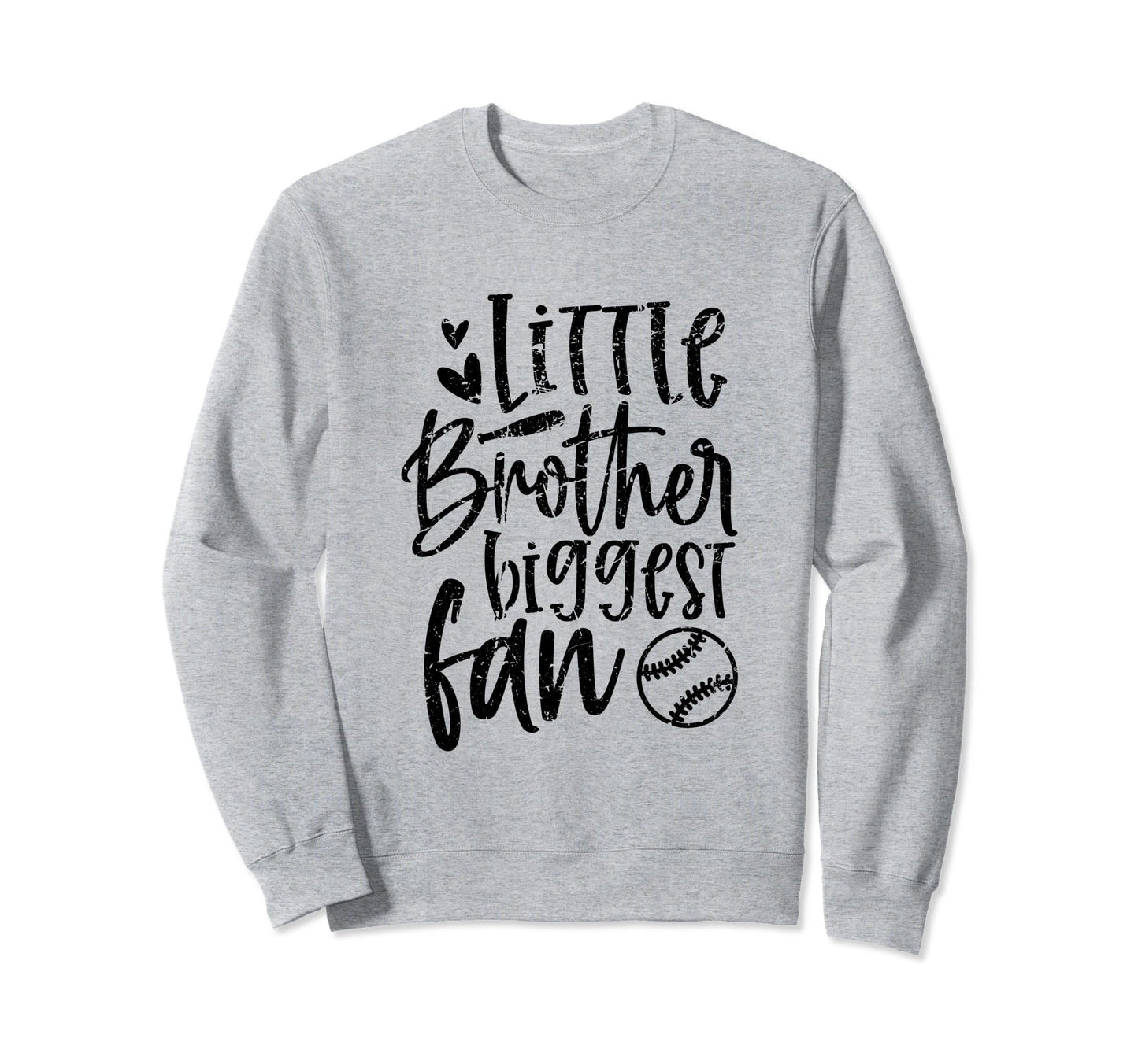 Little Brother Biggest Fan Baseball Sweatshirt - Unique Graphic Men Women - T-Shirt, Sweatshirt, Hoodie