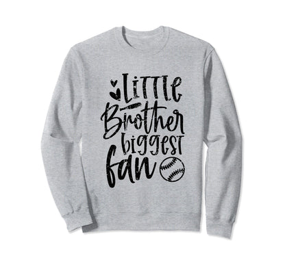 Little Brother Biggest Fan Baseball Sweatshirt - Unique Graphic Men Women - T-Shirt, Sweatshirt, Hoodie