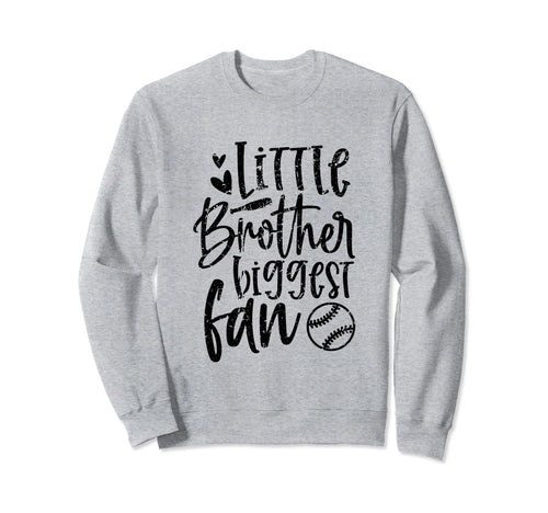 Little Brother Biggest Fan Baseball Sweatshirt - Unique Graphic Men Women - T-Shirt, Sweatshirt, Hoodie