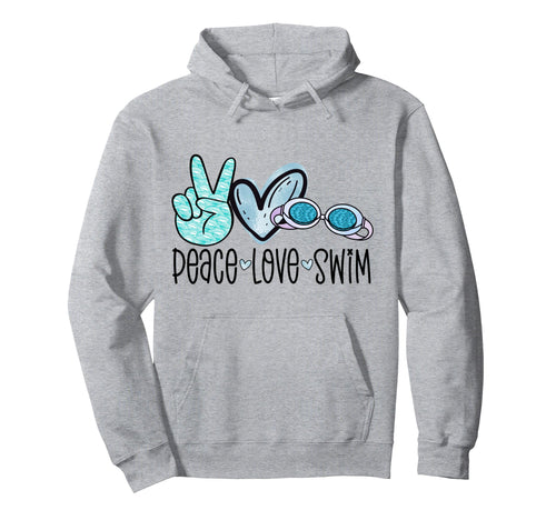 Peace Love Swim Funny Swimming Googles Hoodie - Unique Graphic Men Women - T-Shirt, Sweatshirt, Hoodie