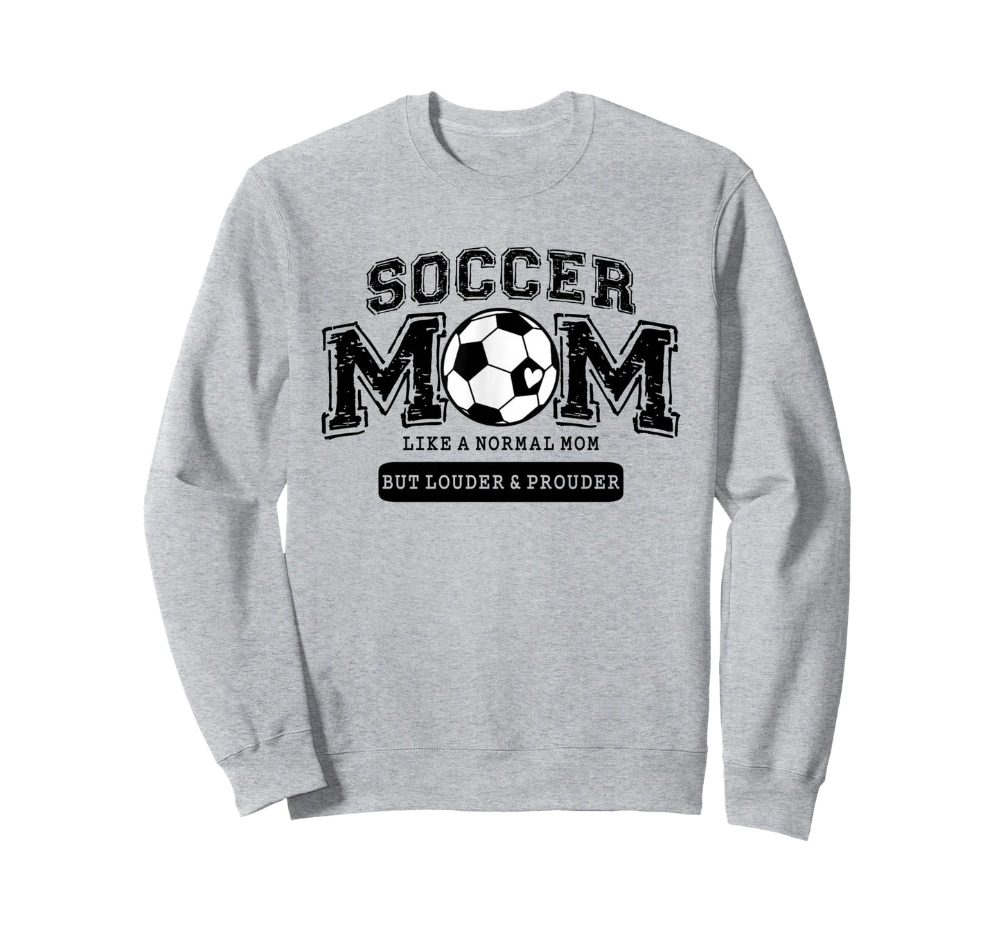 Soccer Mom Like Normal Mom But Louder Sweatshirt - Minimalist Print Unisex - T-Shirt, Sweatshirt, Hoodie
