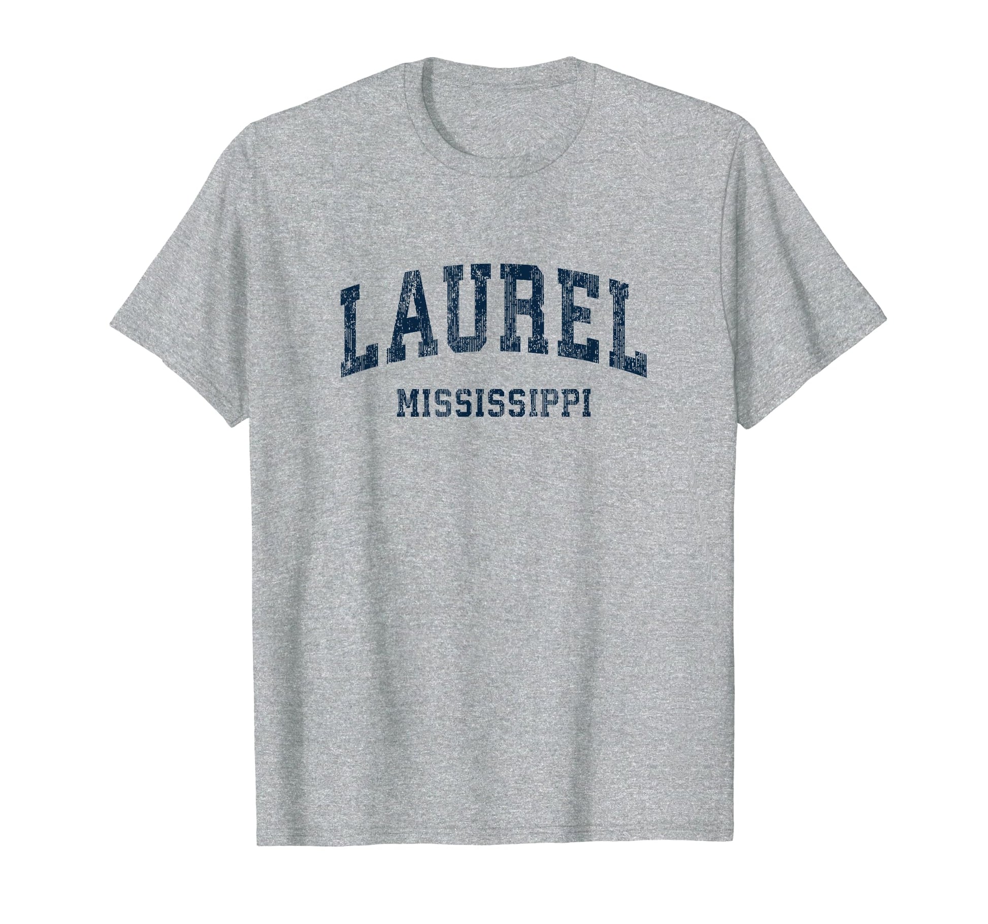 Laurel Mississippi Ms Varsity T-Shirt - Casual Everyday Wear Men Women - T-Shirt, Sweatshirt, Hoodie
