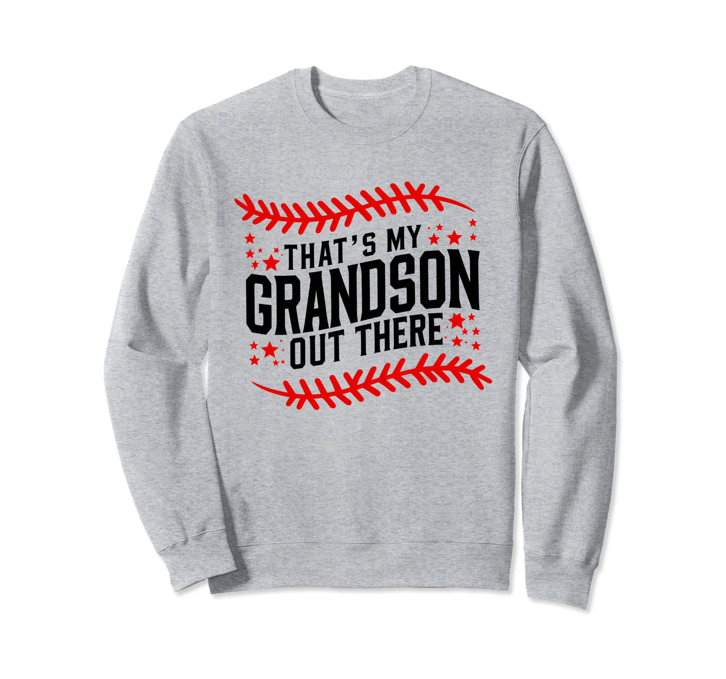 Grandma Grandpa Baseball Thats My Sweatshirt - Streetwear Style for Adults - T-Shirt, Sweatshirt, Hoodie