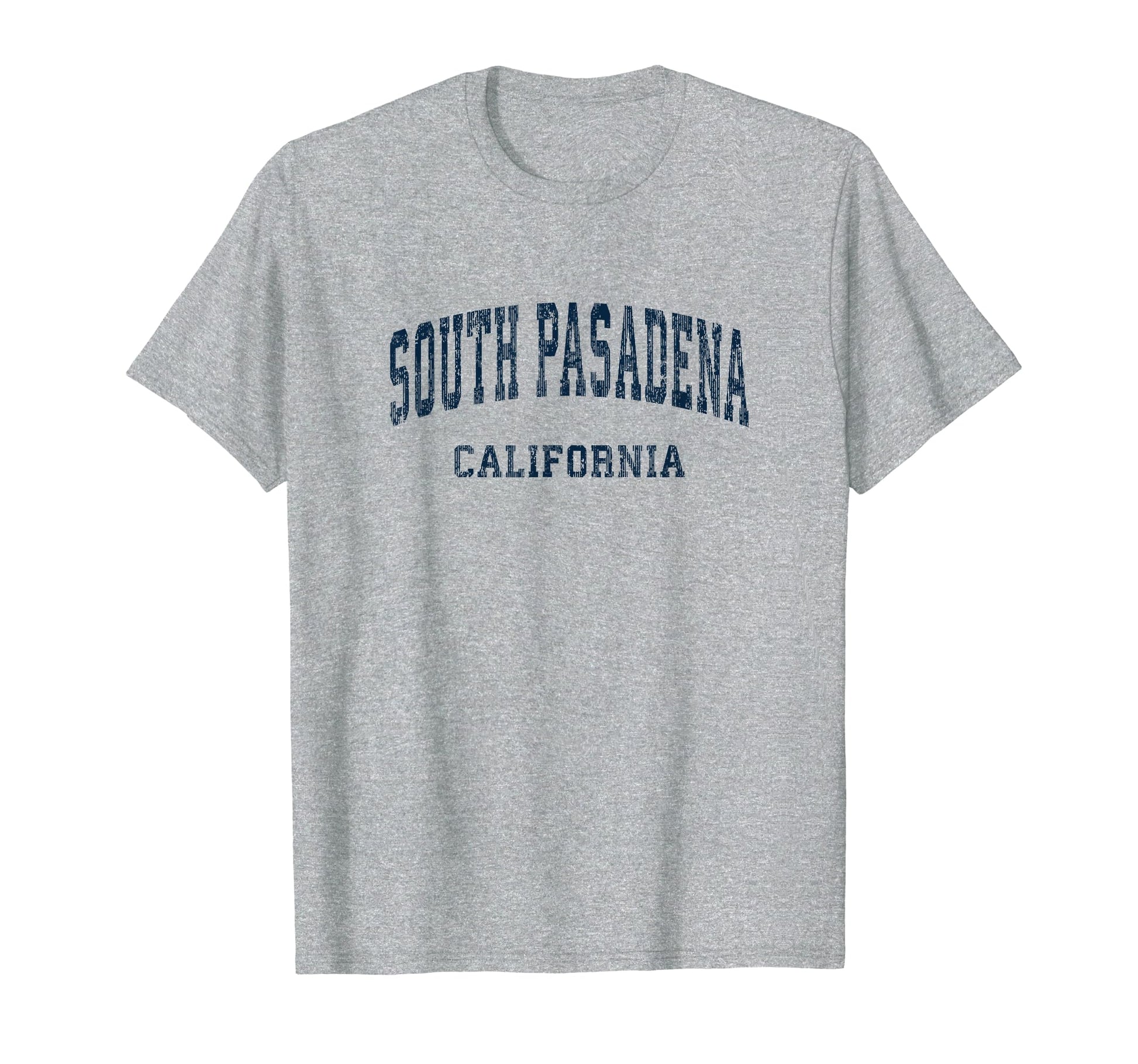 South Pasadena California Ca T-Shirt - Casual Everyday Wear Men Women - T-Shirt, Sweatshirt, Hoodie