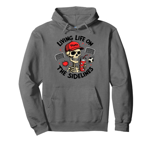 Living Life Sidelines Soccer Mama Player Hoodie - Trendy Graphic Unisex - T-Shirt, Sweatshirt, Hoodie