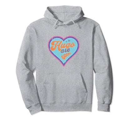 Hugs Are Good Positive Rainbow Groovy Hoodie - Streetwear Style for Adults - T-Shirt, Sweatshirt, Hoodie