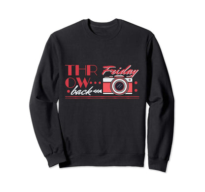 Throwback Camera Friday Photography Sweatshirt - Aesthetic Graphic Unisex - T-Shirt, Sweatshirt, Hoodie