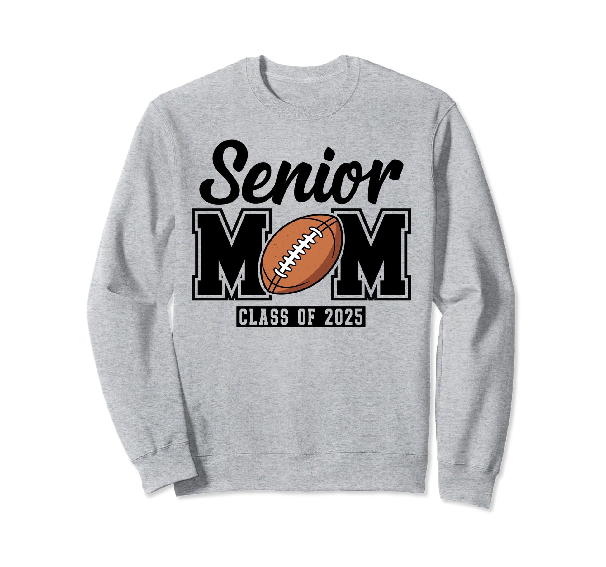 Senior Football Mom 2025 Game Day Sweatshirt - Unique Graphic for Adults - T-Shirt, Sweatshirt, Hoodie