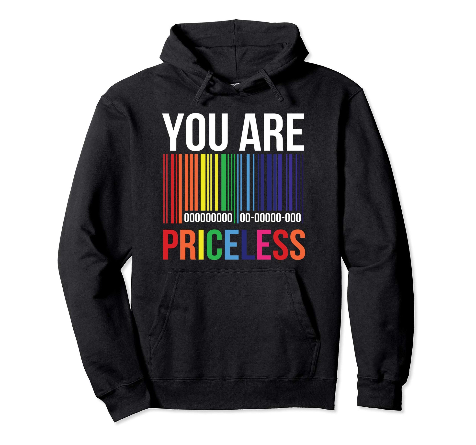Beautiful You Are Priceless Rainbow Hoodie - Minimalist Print Unisex - T-Shirt, Sweatshirt, Hoodie