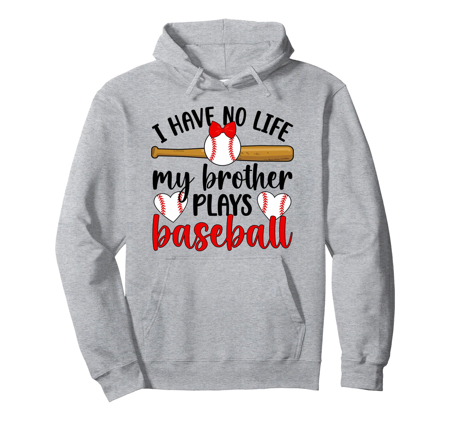 My Brother Plays Baseball Sister Baseball Hoodie - Trendy Graphic Unisex - T-Shirt, Sweatshirt, Hoodie