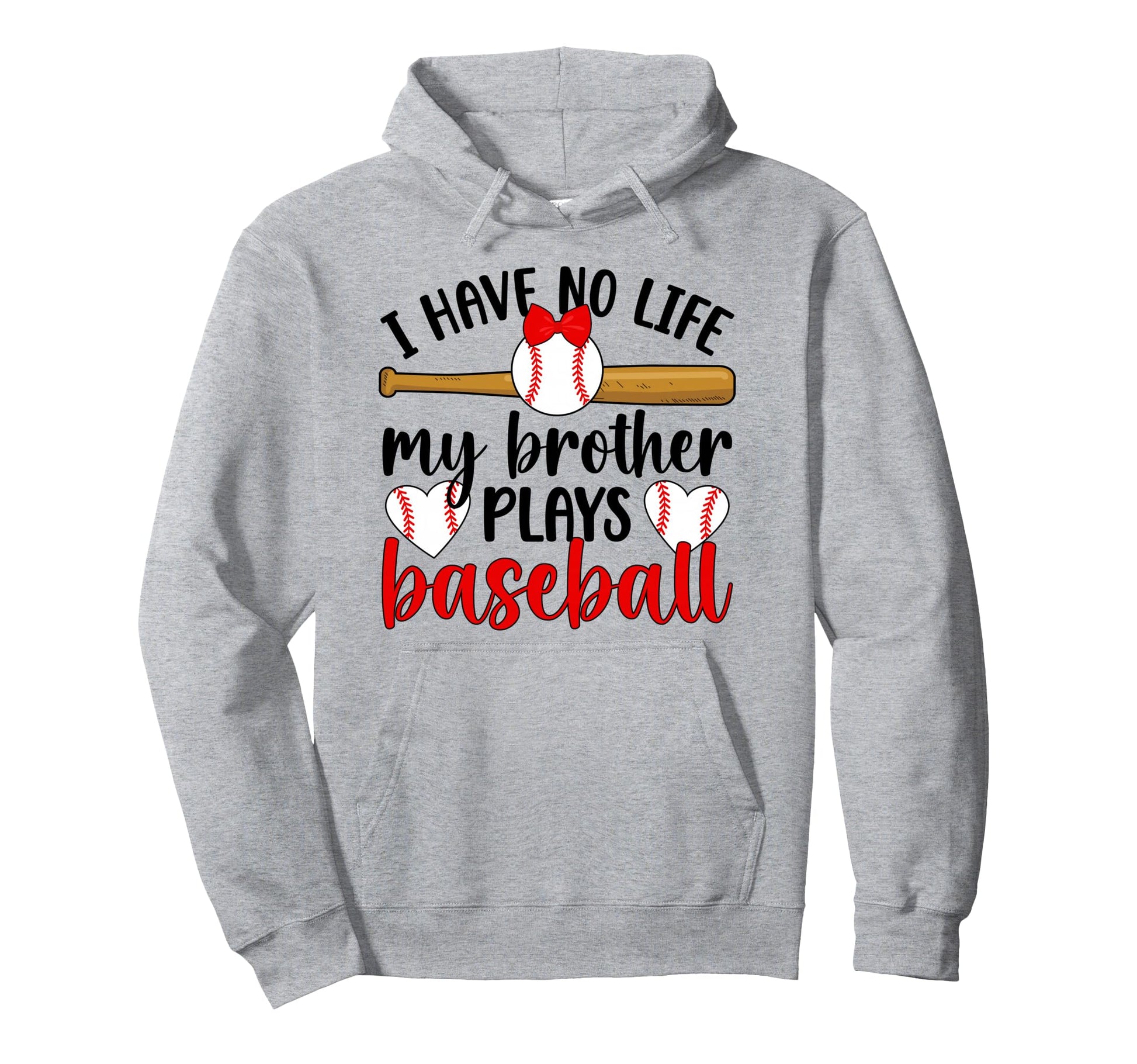 My Brother Plays Baseball Sister Baseball Hoodie - Trendy Graphic Unisex - T-Shirt, Sweatshirt, Hoodie