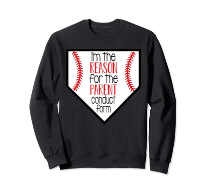 Im Reason Parent Conduct Form Sweatshirt - Aesthetic Graphic Men Women - T-Shirt, Sweatshirt, Hoodie