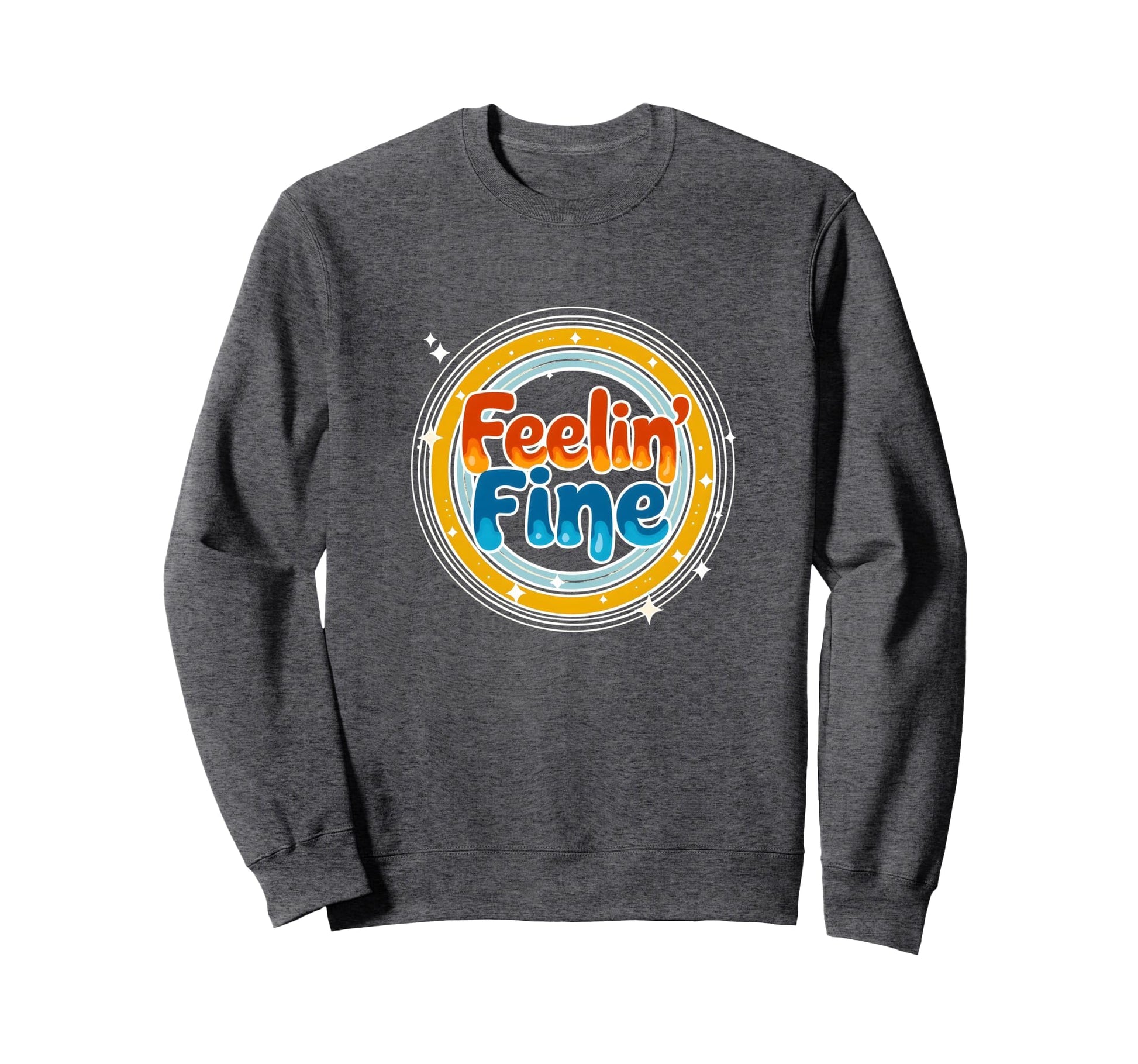 T Shirts Feelin Fine Rainbow Sweatshirt - Minimalist Print for Adults - T-Shirt, Sweatshirt, Hoodie