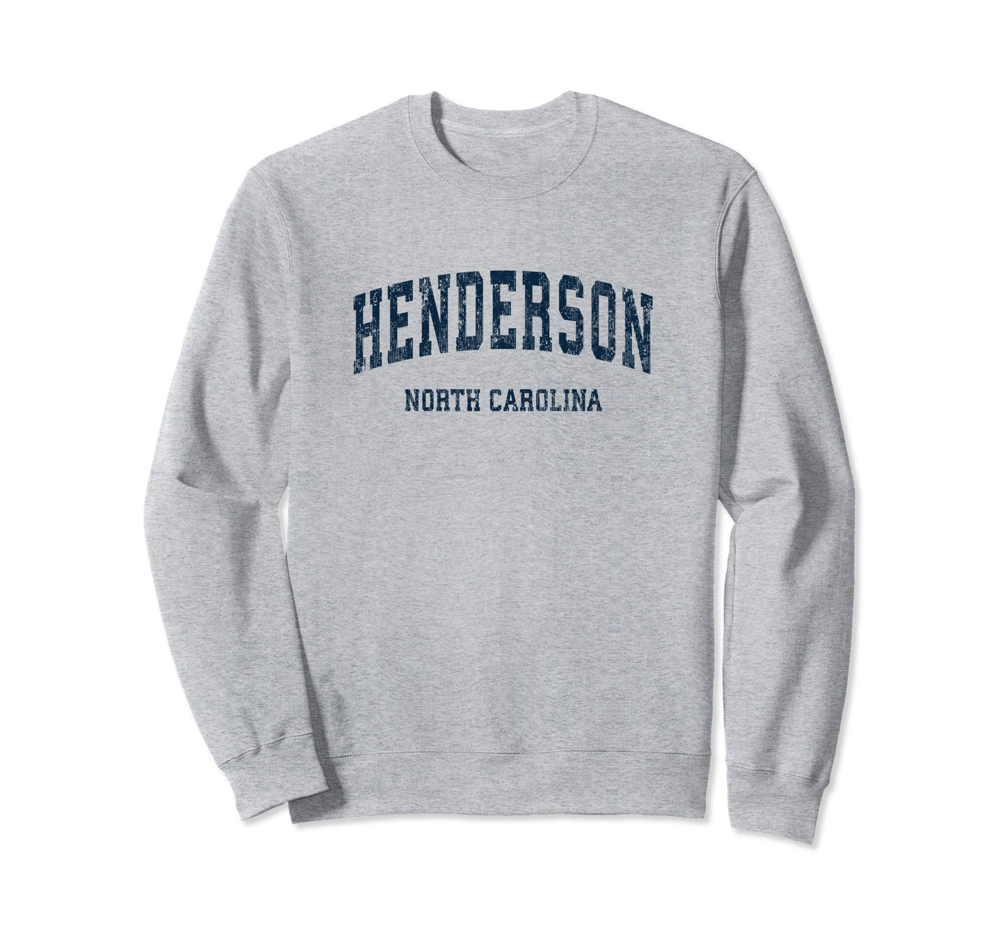 Henderson North Carolina Nc Varsity Sweatshirt - Custom Art Print Unisex - T-Shirt, Sweatshirt, Hoodie