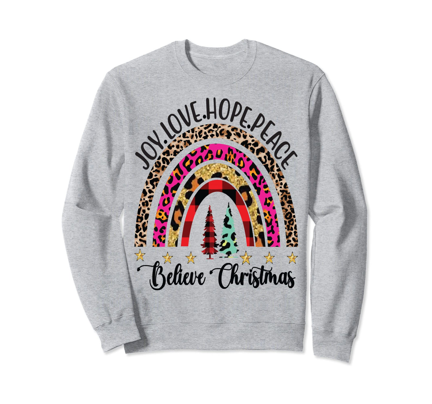 Leopard Rainbow Joy Love Hope Peace Sweatshirt - Graphic Print Unisex - T-Shirt, Sweatshirt, Hoodie