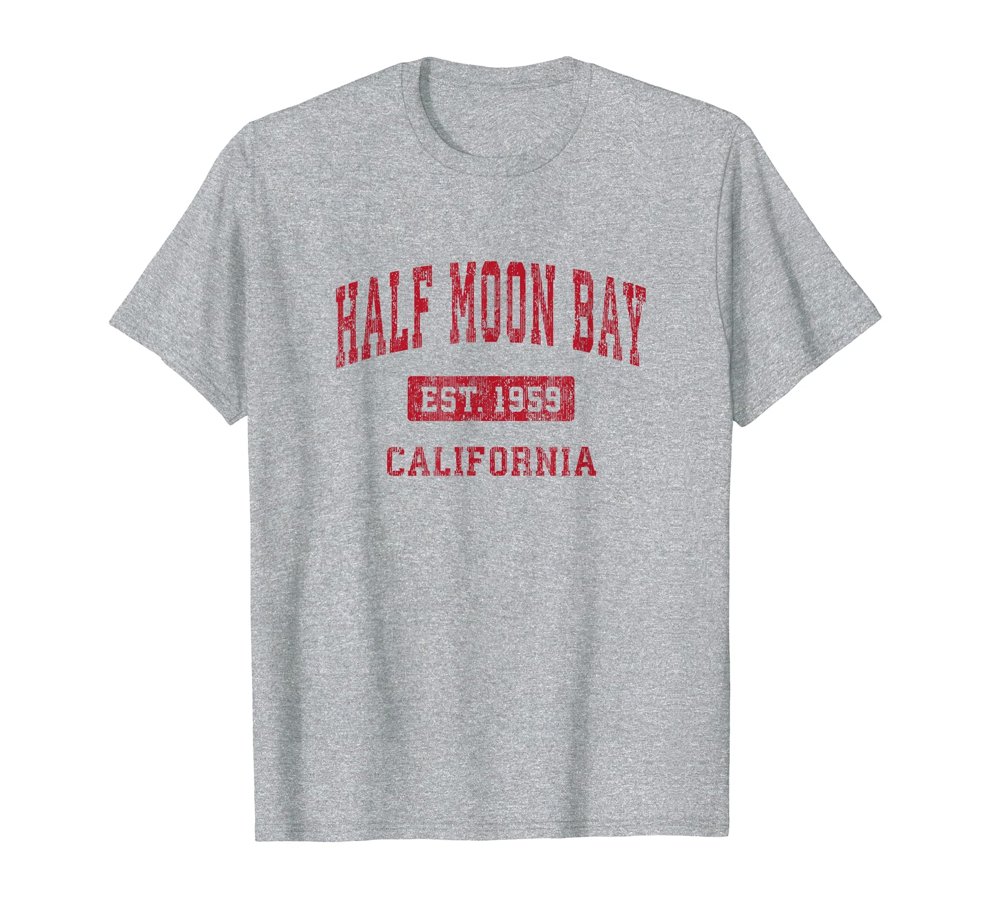 Half Moon Bay California Ca Sports T-Shirt - Fun Novelty Design for Adults - T-Shirt, Sweatshirt, Hoodie