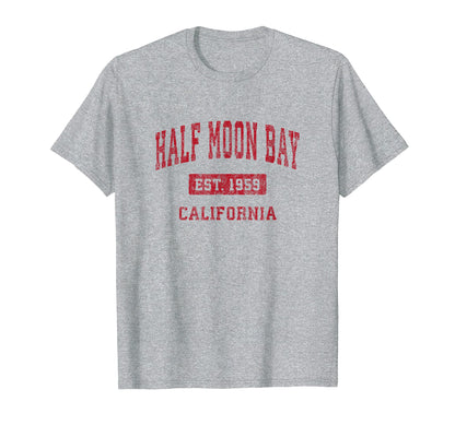 Half Moon Bay California Ca Sports T-Shirt - Fun Novelty Design for Adults - T-Shirt, Sweatshirt, Hoodie