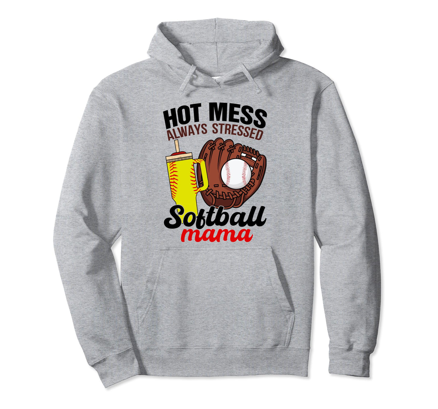 Softball Mom Game Day Hot Mess Hoodie - Aesthetic Graphic for Adults - T-Shirt, Sweatshirt, Hoodie