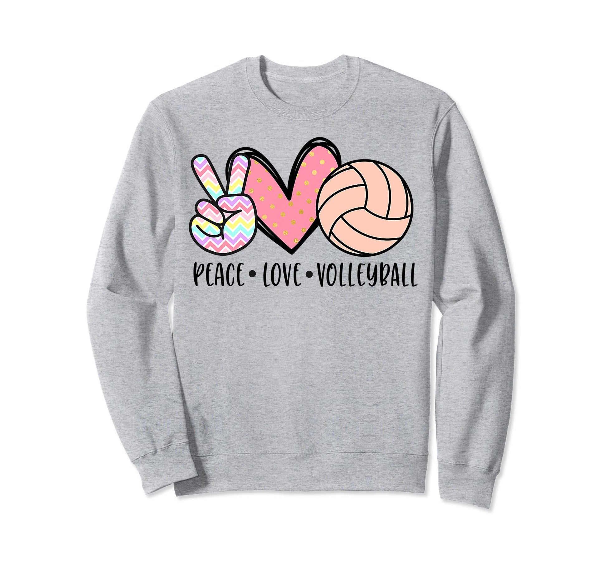 Peace Love Volleyball Sweatshirt - Casual Everyday Wear for Adults - T-Shirt, Sweatshirt, Hoodie