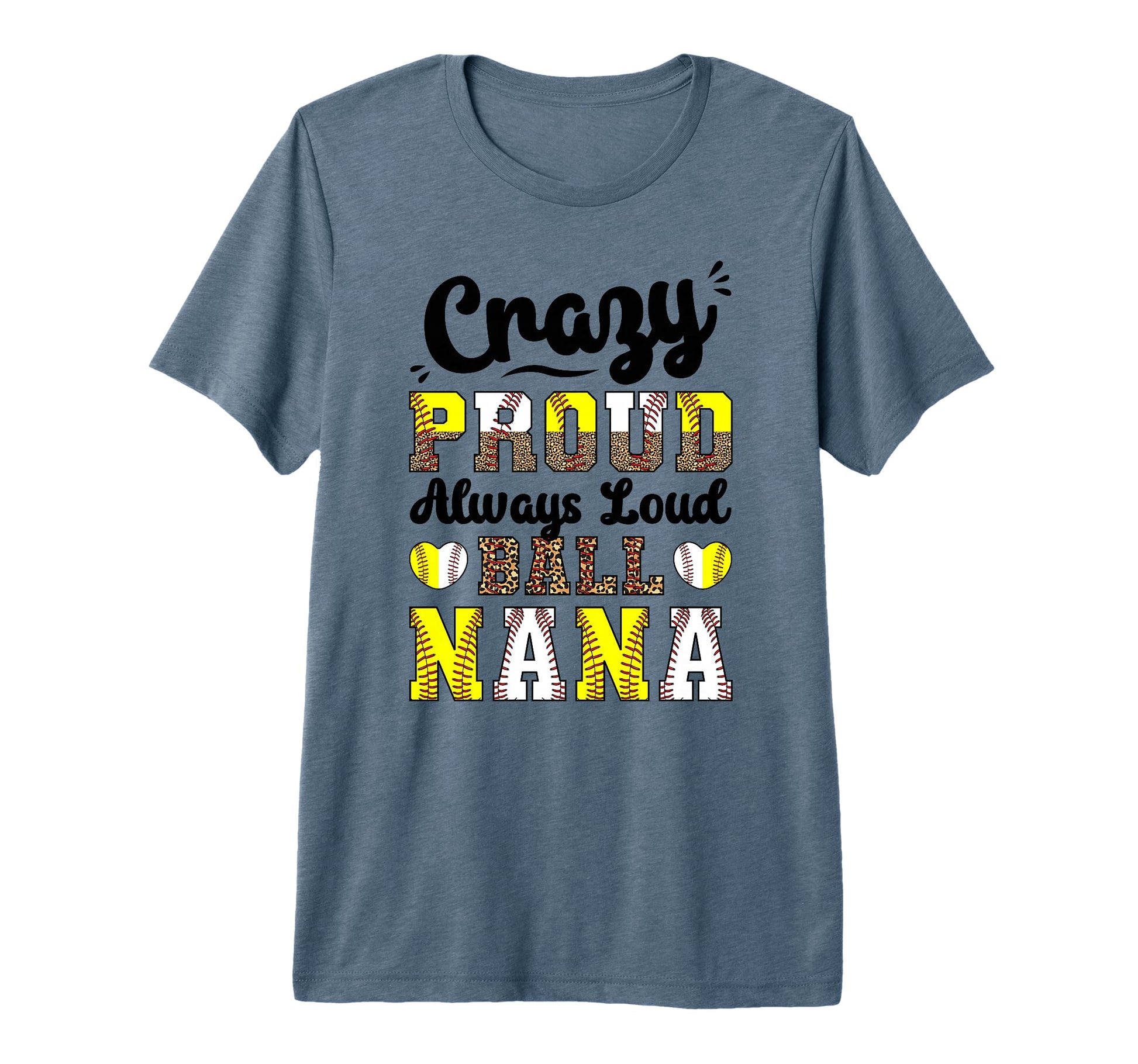 Softball Baseball Nana Grandma Loud T-Shirt - Graphic Print Men Women - T-Shirt, Sweatshirt, Hoodie