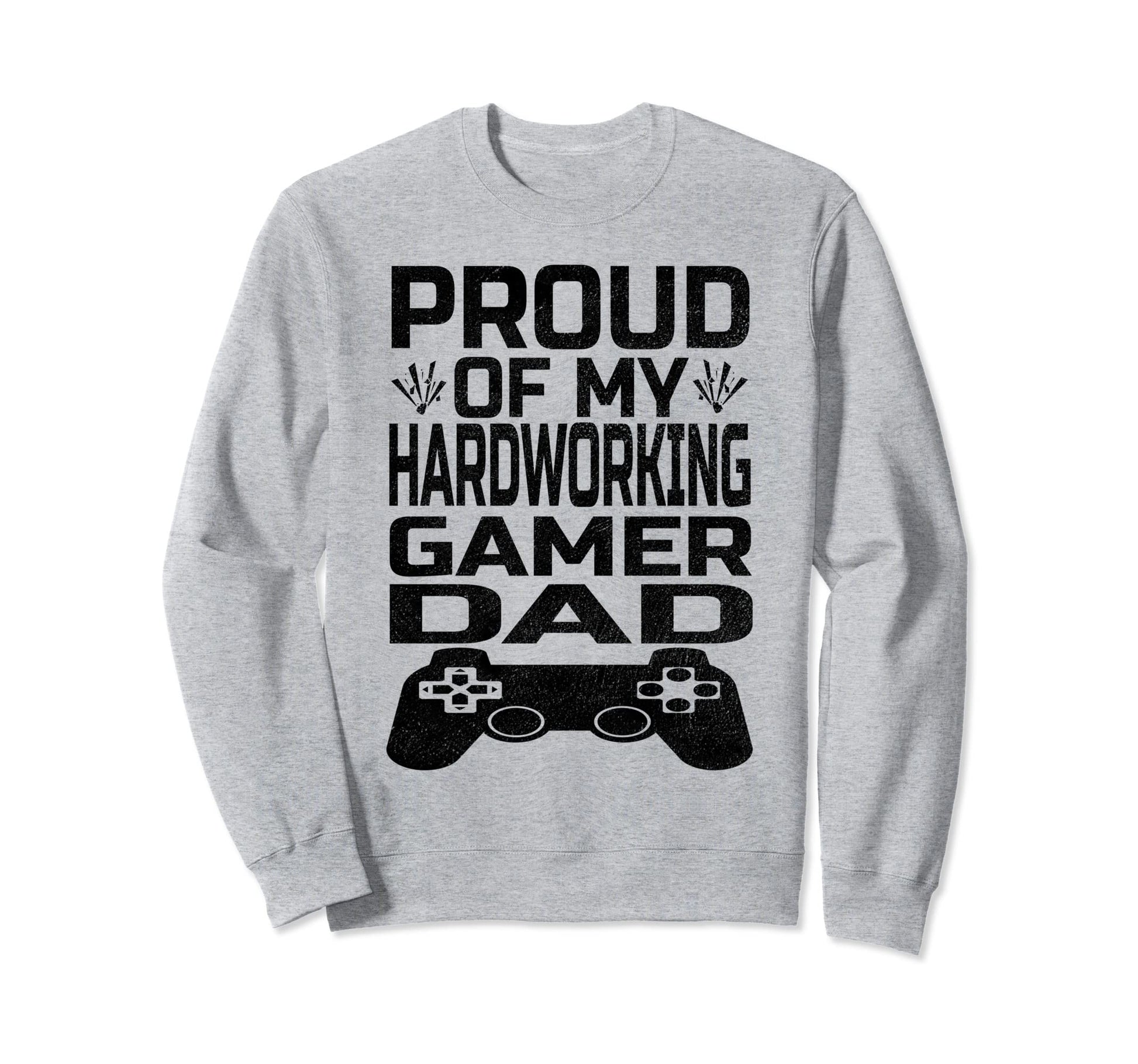 Fathers Day Show Your Pride Your Sweatshirt - Custom Art Print Men Women - T-Shirt, Sweatshirt, Hoodie