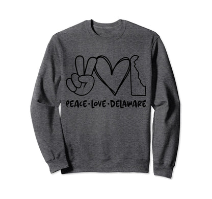 Peace Love Delaware De Delaware Lovers Sweatshirt - Trendy Graphic Unisex - T-Shirt, Sweatshirt, Hoodie
