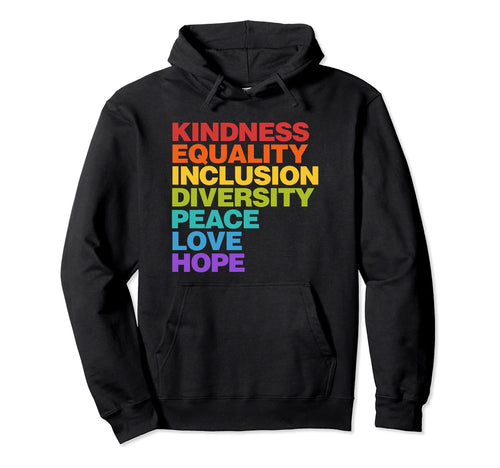 Kindness Equality Inclusion Diversity Hoodie - Graphic Print for Adults - T-Shirt, Sweatshirt, Hoodie