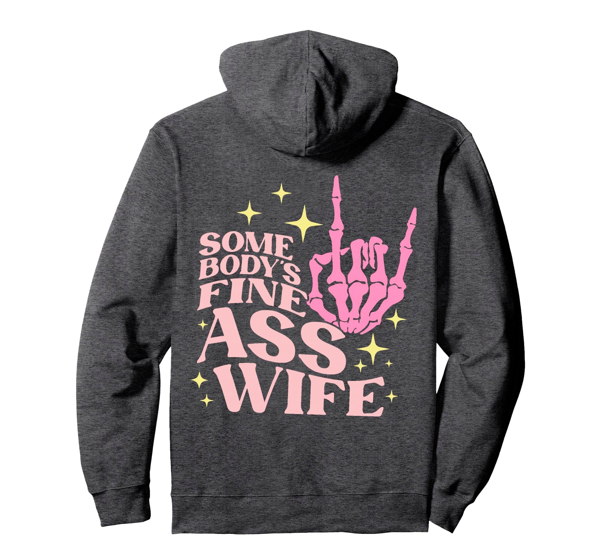 Womens Somebodys Fine Ass Wife Hoodie - Aesthetic Graphic Men Women - T-Shirt, Sweatshirt, Hoodie