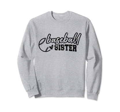 Baseball Sister Funny Sporty Sweatshirt - Fun Novelty Design Men Women - T-Shirt, Sweatshirt, Hoodie