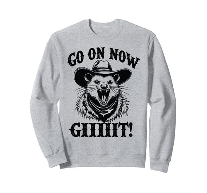 Cowboy Opossum Go Now Git Sweatshirt - Custom Art Print Men Women - T-Shirt, Sweatshirt, Hoodie