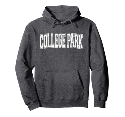 College Park Md Maryland Usa Sports Varsity Hoodie - Trendy Graphic Unisex - T-Shirt, Sweatshirt, Hoodie