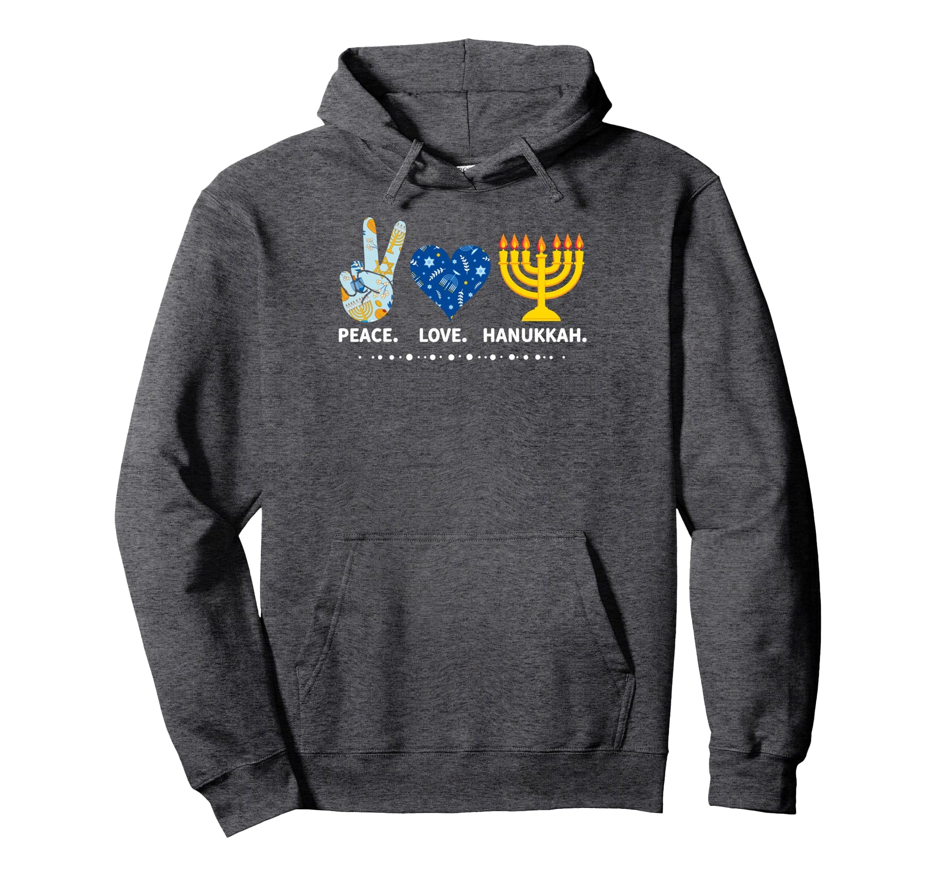 Peace Love Hanukkah Menorah Jewish Hoodie - Fun Novelty Design Men Women - T-Shirt, Sweatshirt, Hoodie