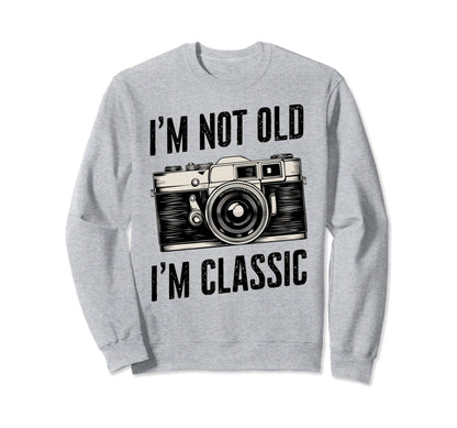 Camera Im Not Old Im Nostalgia Sweatshirt - Minimalist Print for Adults - T-Shirt, Sweatshirt, Hoodie