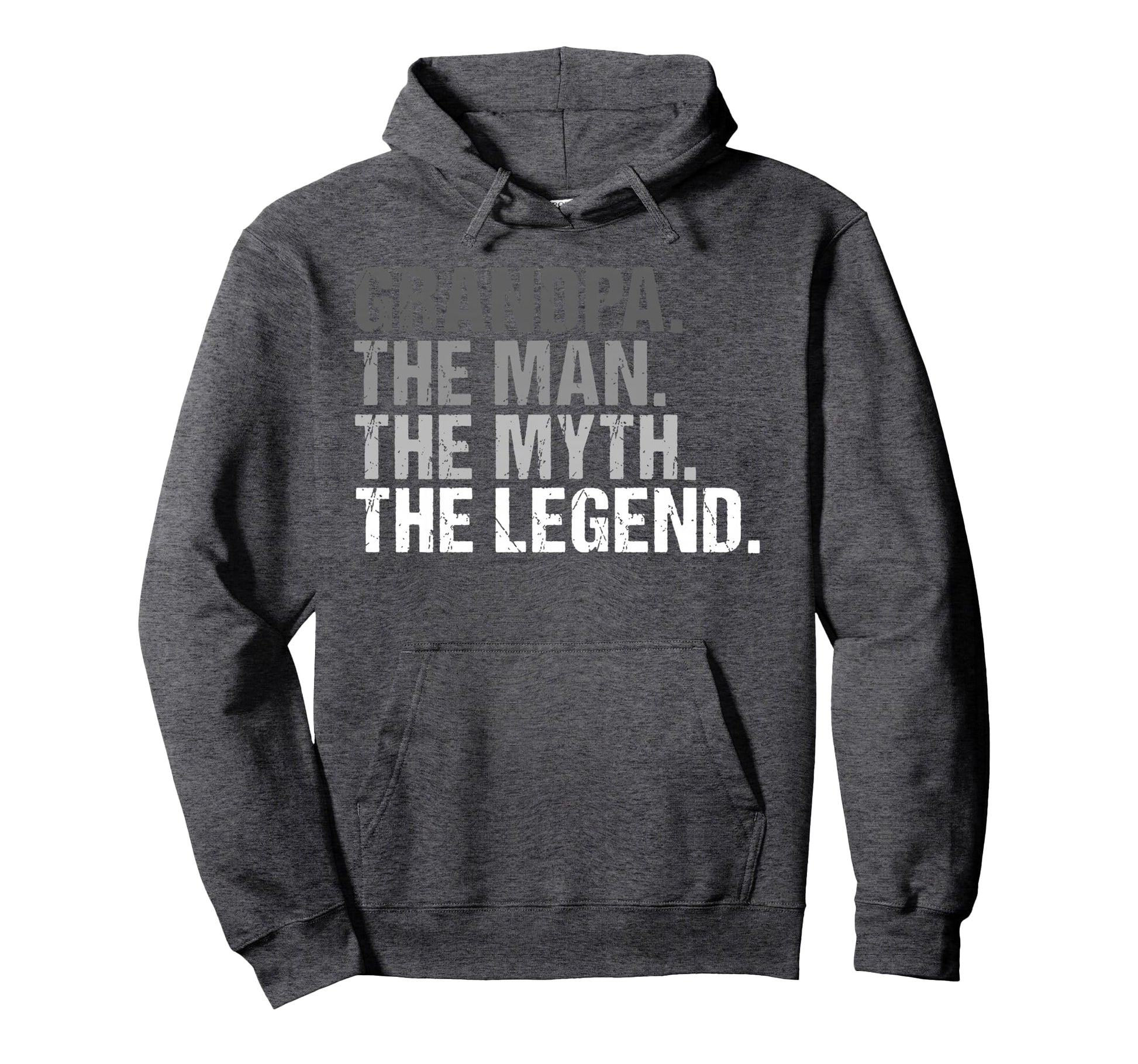 Grandpa Myth Legend Fathers Day Hoodie - Streetwear Style Unisex - T-Shirt, Sweatshirt, Hoodie