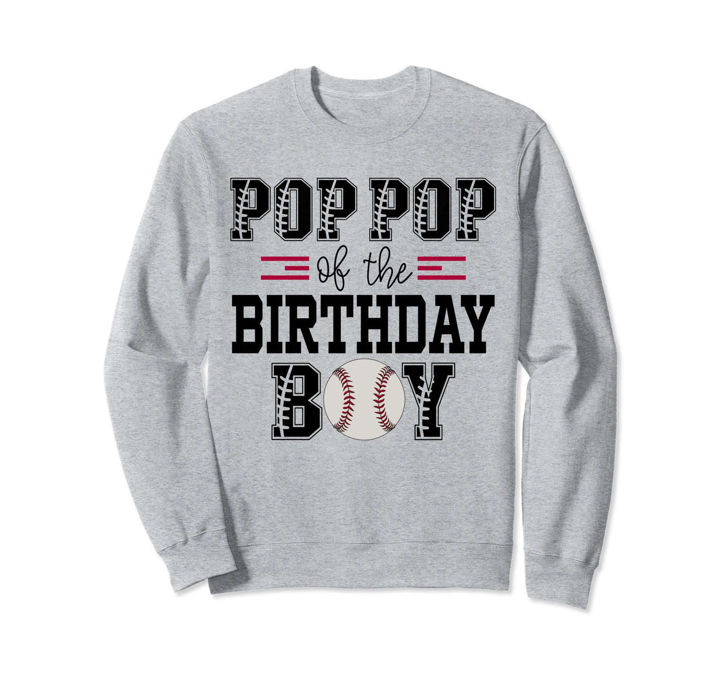 Pop Pop Birthday Baseball Lover Sweatshirt - Minimalist Print for Adults - T-Shirt, Sweatshirt, Hoodie