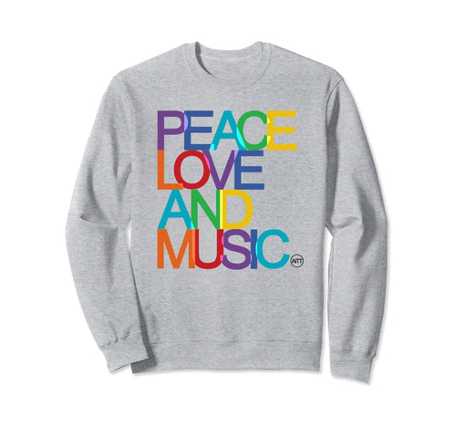 Peace Love And Music Sweatshirt - Fun Novelty Design Unisex - T-Shirt, Sweatshirt, Hoodie