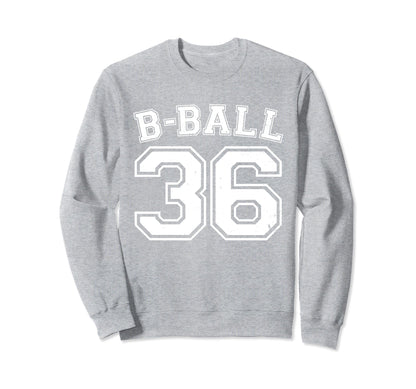 B Ball Basketball Player Number 36 Sweatshirt - Trendy Graphic for Adults - T-Shirt, Sweatshirt, Hoodie