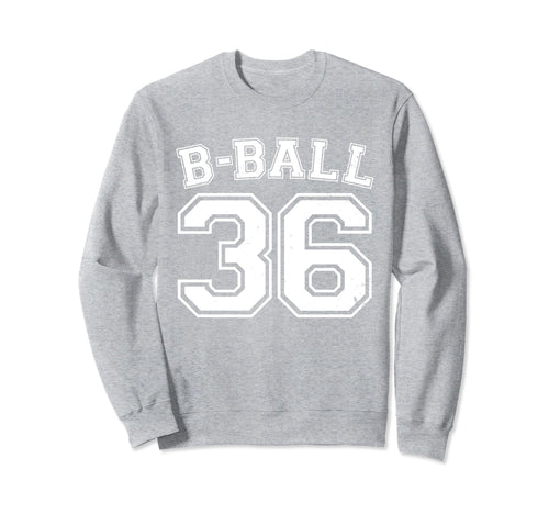 B Ball Basketball Player Number 36 Sweatshirt - Trendy Graphic for Adults - T-Shirt, Sweatshirt, Hoodie