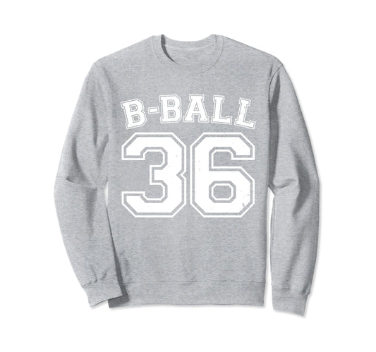 B Ball Basketball Player Number 36 Sweatshirt - Trendy Graphic for Adults - T-Shirt, Sweatshirt, Hoodie