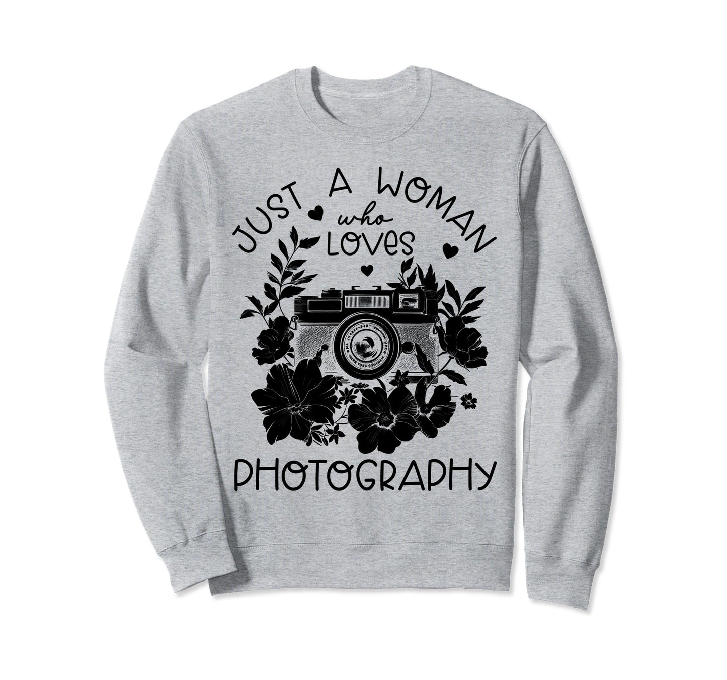 Photographer Camera Flowers Sweatshirt - Fun Novelty Design Unisex - T-Shirt, Sweatshirt, Hoodie